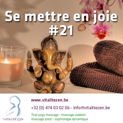Je remercie la vie de m’avoir donné cette capacité de me mettre en joie