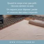 Quand le corps n’est pas prêt, l’écoute devient le soin Un espace pour déposer, parler et recevoir des soins corporels