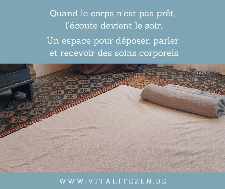 Quand le corps n’est pas prêt, l’écoute devient le soin Un espace pour déposer, parler et recevoir des soins corporels